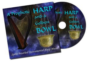 A Prophetic Harp and a Golden Bowl CD